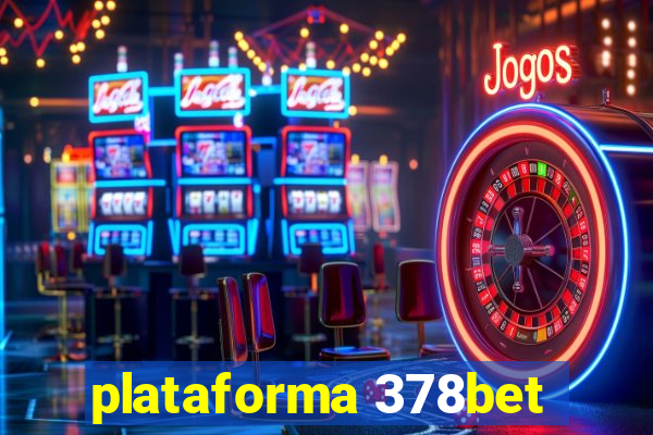 plataforma 378bet