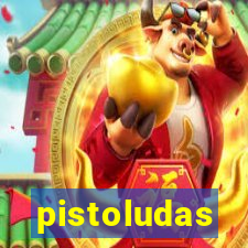 pistoludas