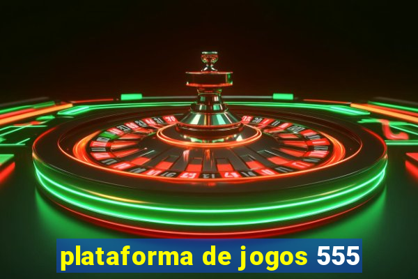 plataforma de jogos 555