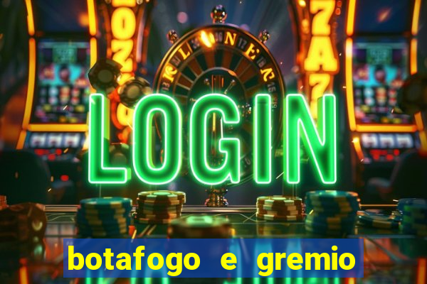 botafogo e gremio ao vivo hd