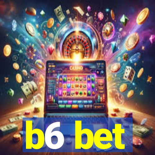 b6 bet