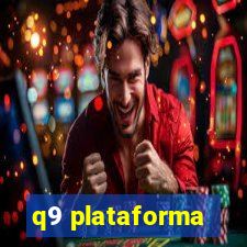 q9 plataforma