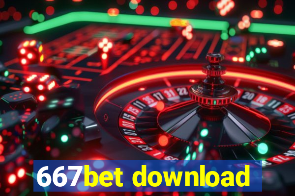 667bet download