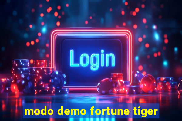 modo demo fortune tiger