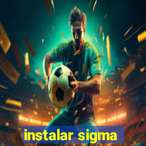 instalar sigma