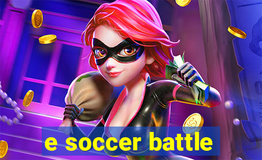 e soccer battle