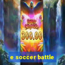 e soccer battle