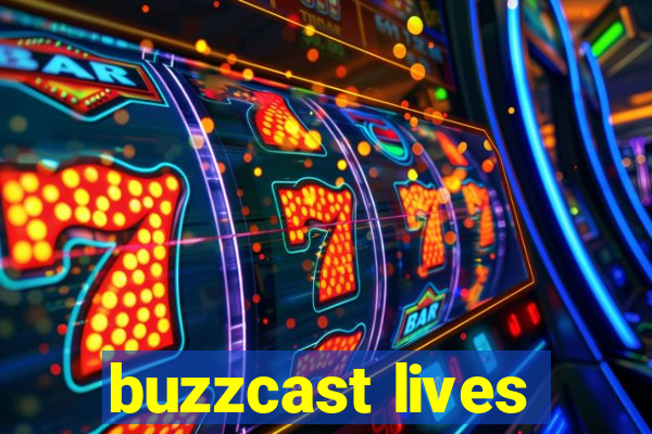 buzzcast lives