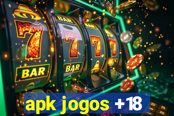 apk jogos +18