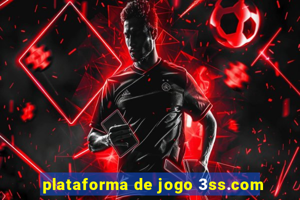 plataforma de jogo 3ss.com