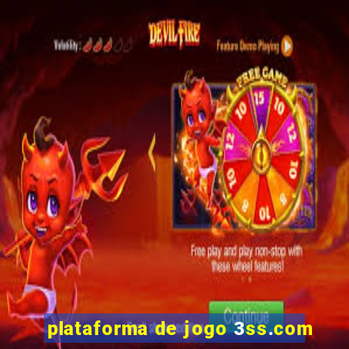 plataforma de jogo 3ss.com