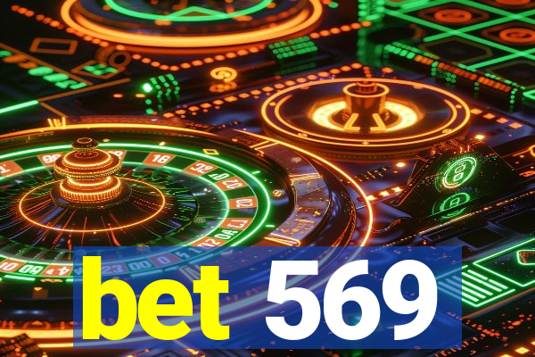 bet 569