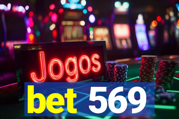 bet 569