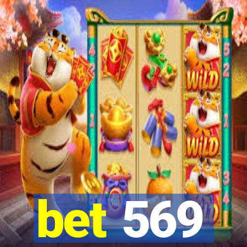 bet 569