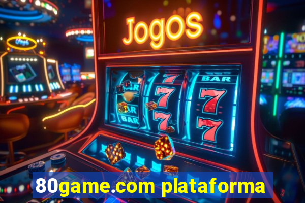 80game.com plataforma