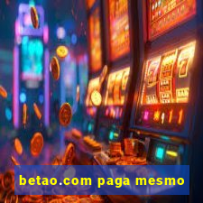 betao.com paga mesmo