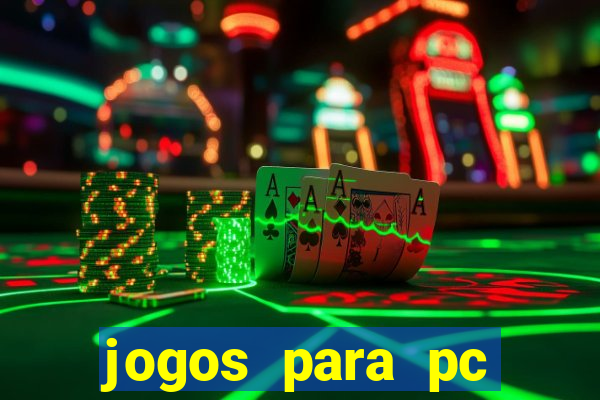 jogos para pc download gratis completo offline