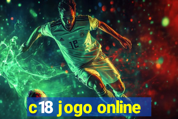 c18 jogo online