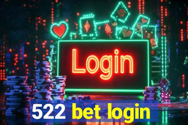 522 bet login