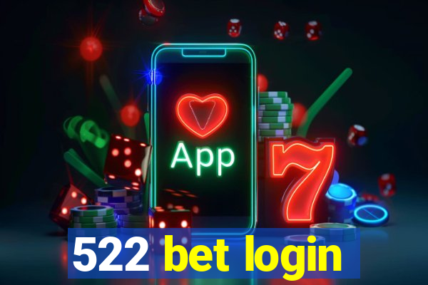 522 bet login