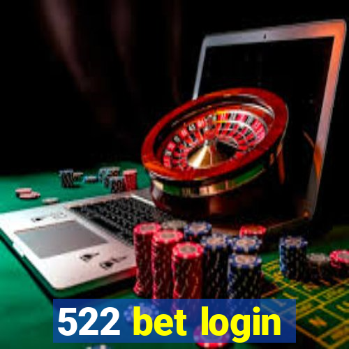 522 bet login