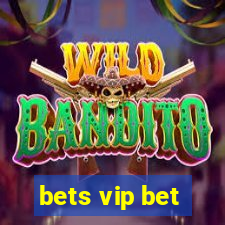 bets vip bet