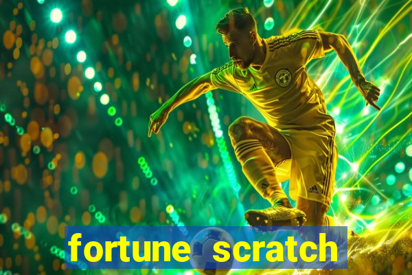 fortune scratch life paga mesmo