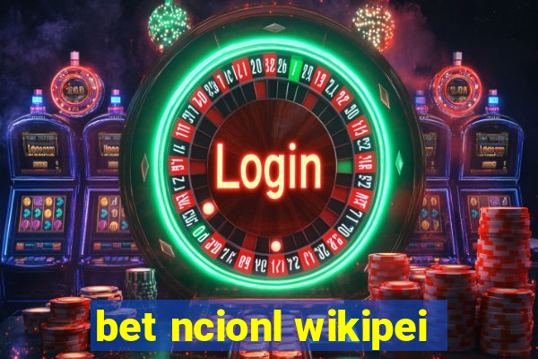 bet ncionl wikipei