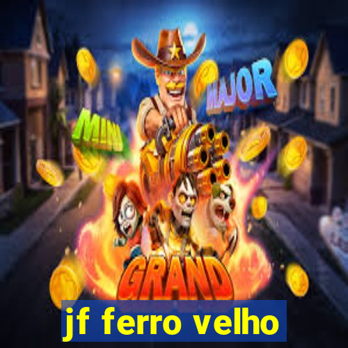 jf ferro velho