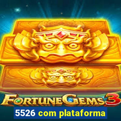 5526 com plataforma