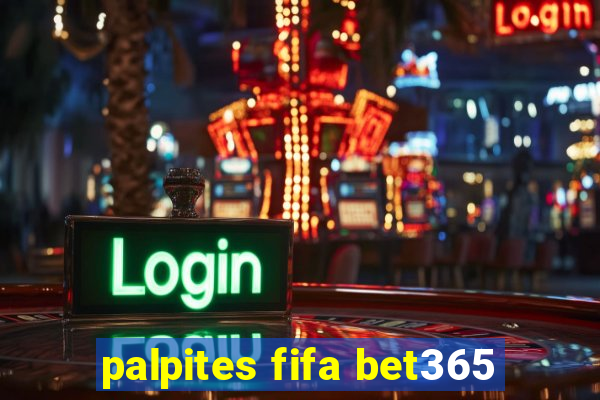 palpites fifa bet365