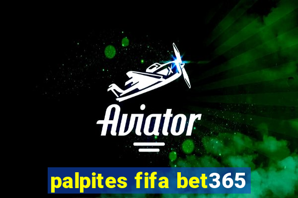 palpites fifa bet365