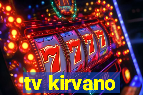 tv kirvano