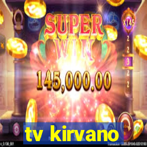 tv kirvano