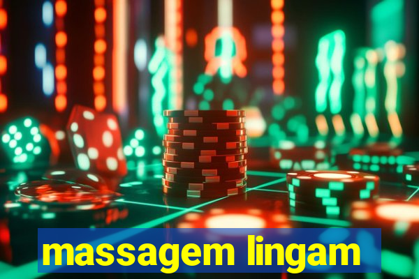 massagem lingam