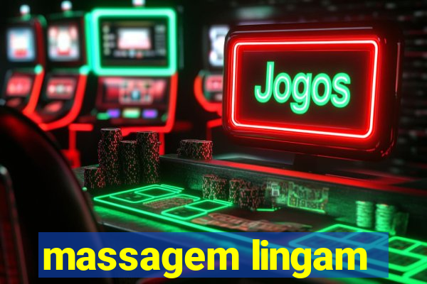 massagem lingam