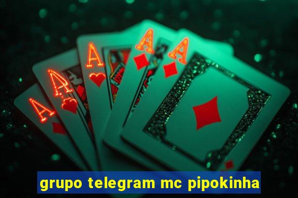 grupo telegram mc pipokinha