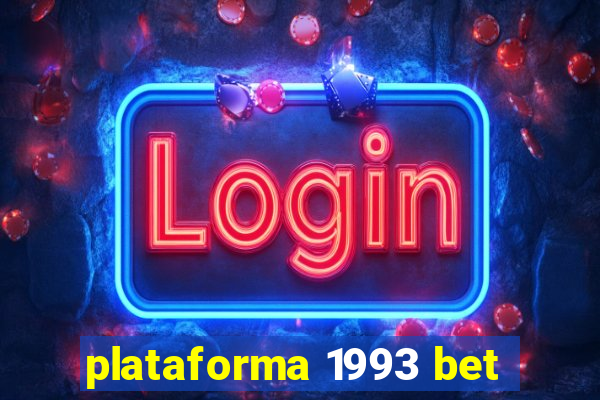 plataforma 1993 bet