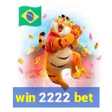 win 2222 bet