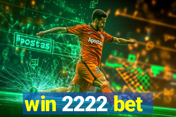 win 2222 bet