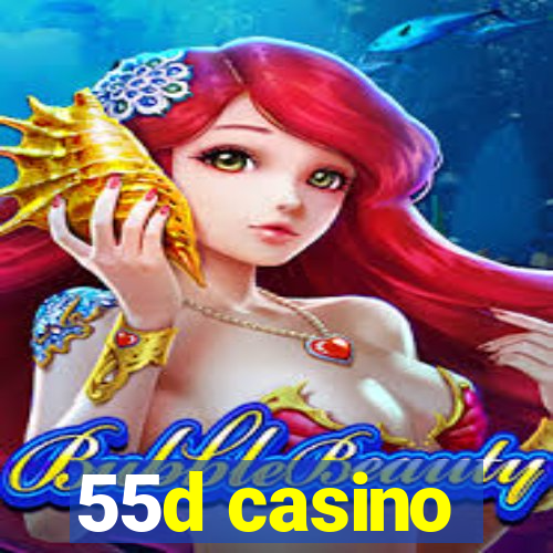 55d casino