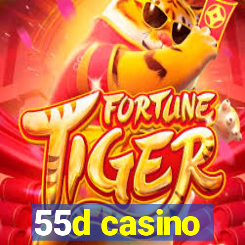 55d casino