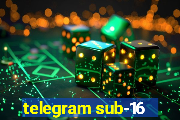 telegram sub-16