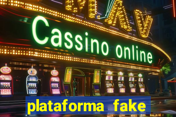 plataforma fake para jogar