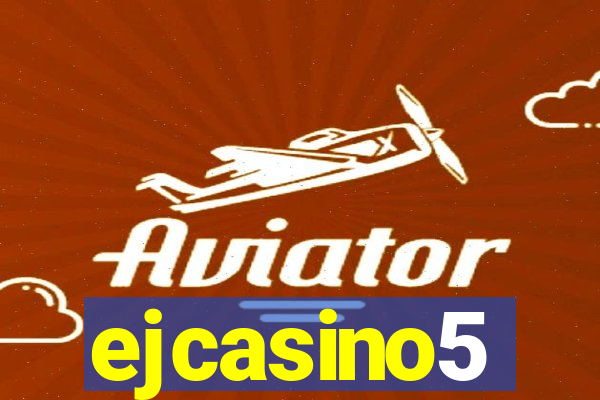 ejcasino5