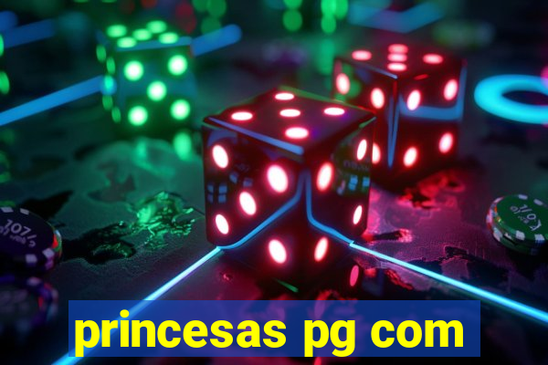 princesas pg com