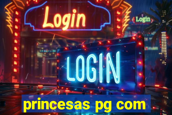 princesas pg com