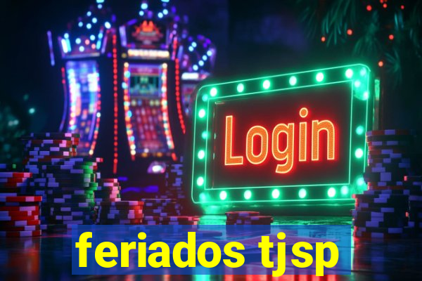 feriados tjsp