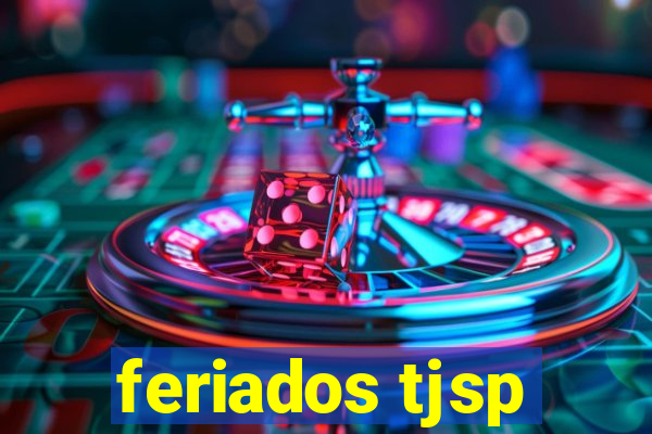 feriados tjsp