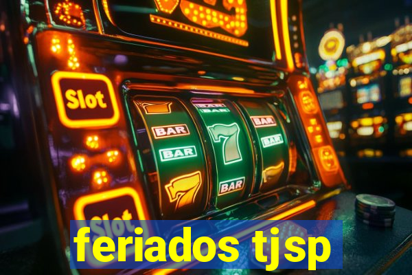 feriados tjsp